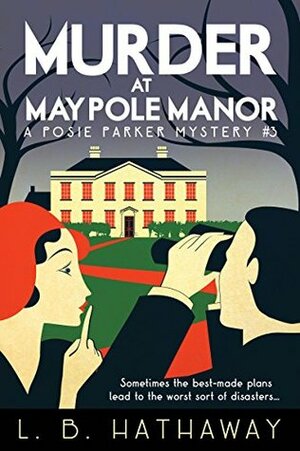 Murder at Maypole Manor by L.B. Hathaway