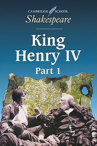 King Henry IV, Part 1 by Rex Gibson, William Shakespeare