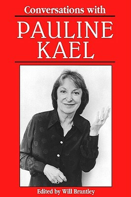 Conversations with Pauline Kael by Pauline Kael