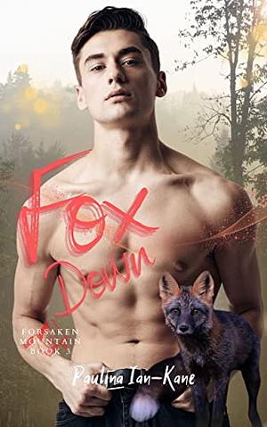 Fox Down  by Paulina Ian-Kane