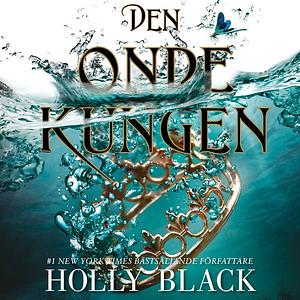 Den onde kungen by Holly Black