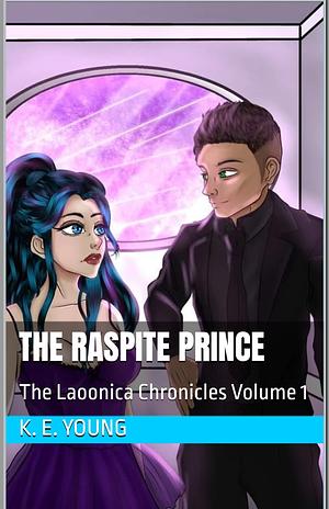 The Raspite Prince: The Laoonica Chronicles Book 1 by Lisa Rector