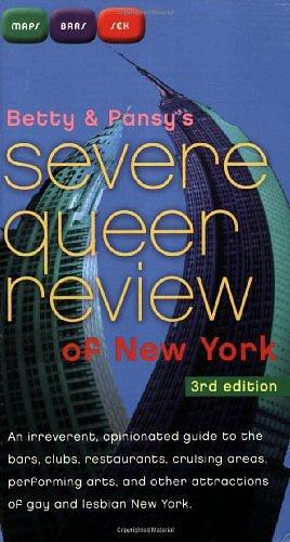 Betty &amp; Pansy's Severe Queer Review of New York by Pansy Bradshaw, Betty, Pansy, Betty Pearl