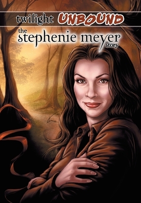 Twilight Unbound: The Stephenie Meyer Story by Darren G. Davis, Ryan Burton