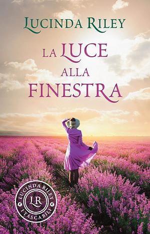 La luce alla finestra by Lucinda Riley