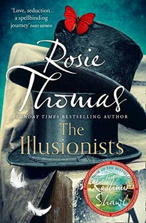 The Illusionists by Rosie Thomas