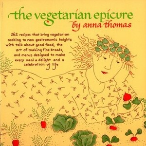 Vegetarian Epicure by Julie Maas, Anna Thomas