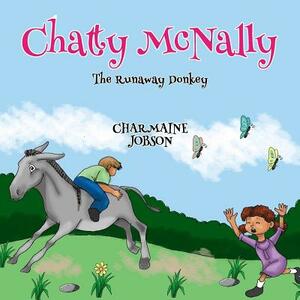 Chatty McNally The Runaway Donkey by Charmaine Jobson