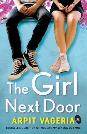 THE GIRL NEXT DOOR by Arpit Vageria