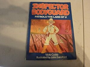 Inspector Bodyguard Patrols the Land of U by Vicki Cobb