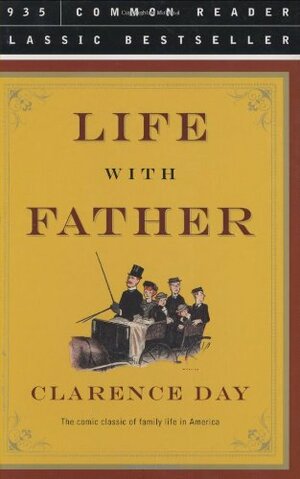Life with Father by Clarence Day Jr.