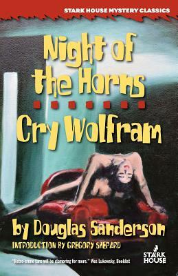 Night of the Horns / Cry Wolfram by Douglas Sanderson