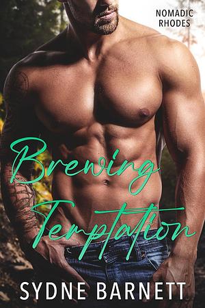 Brewing Temptation: A slow burn, fake dating, small town romance. by Sydne Barnett, Sydne Barnett