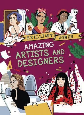 Amazing Artists and Designers by Rita Petruccioli, Georgia Amson-Bradshaw