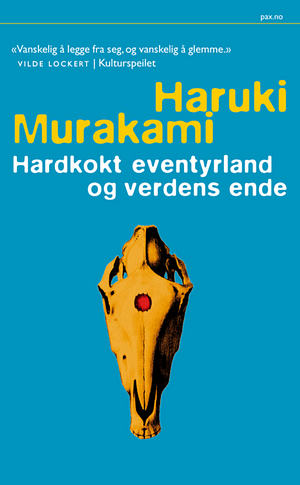 Hardkokt eventyrland og verdens ende by Haruki Murakami