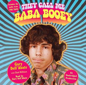 They Call Me Baba Booey by Gary Dell'Abate, Chad Millman