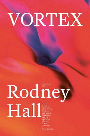 Vortex by Rodney Hall