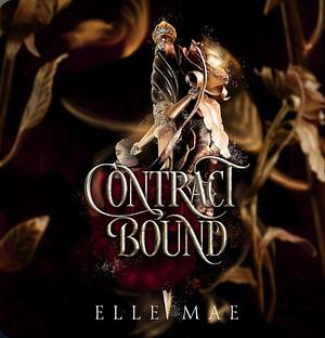 Contract Bound by Elle Mae