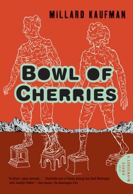 Bowl of Cherries by Millard Kaufman