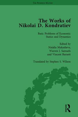 The Works of Nikolai D Kondratiev Vol 2 by Vincent Barnett, Natalia Makasheva, Warren J. Samuels