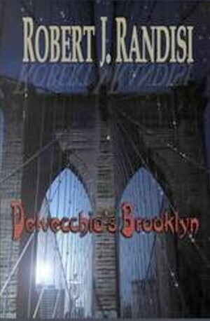 Delvecchio's Brooklyn by Robert J. Randisi