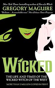Wicked by Gregory Maguire by Gregory Maguire, Gregory Maguire