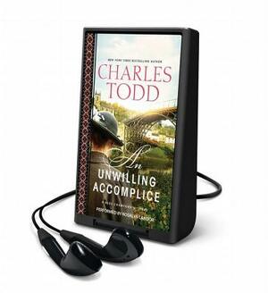 An Unwilling Accomplice by Charles Todd