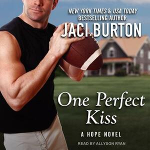 One Perfect Kiss by Jaci Burton