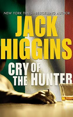 Cry of the Hunter by Jack Higgins