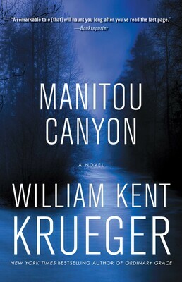 Manitou Canyon by William Kent Krueger