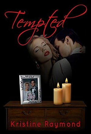 Tempted by Kristine Raymond