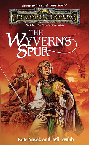 The Wyvern's Spur by Kate Novak, Jeff Grubb