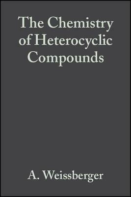 Heterocyclic Compounds Vol 30 by Edward C. Taylor, Arnold Weissberger