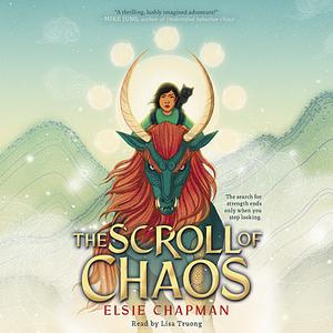 The Scroll of Chaos by Elsie Chapman