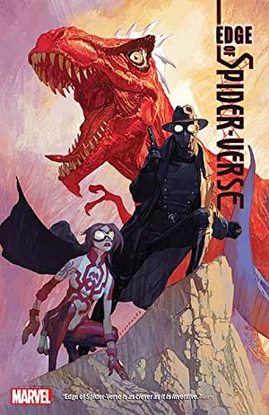 Edge of Spider-Verse by Karla Pacheco, Dan Slott, Mark Bagley, Alex Segura