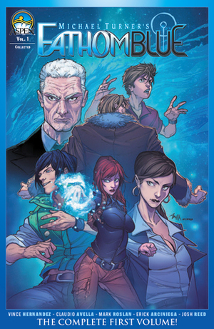 Fathom Blue: Volume 1 by Vince Hernandez, Claudio Avella