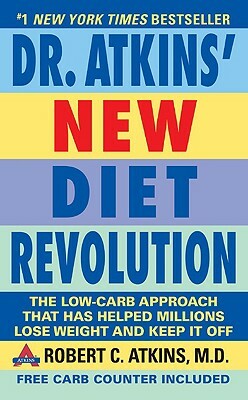 Dr. Atkins' New Diet Revolution: Completely Updated! by Robert C. Atkins