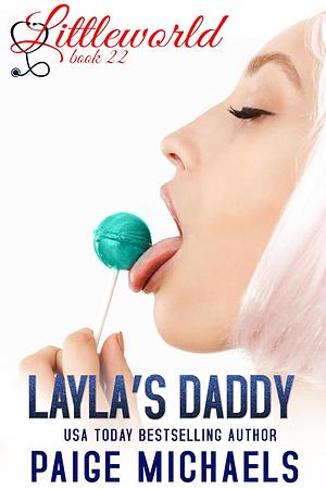 Layla's Daddy  by Paige Michaels