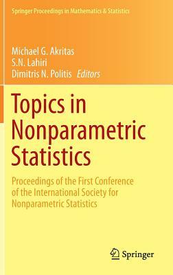 Topics in Nonparametric Statistics: Proceedings of the First Conference of the International Society for Nonparametric Statistics by 