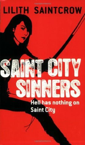 Saint City Sinners by Lilith Saintcrow