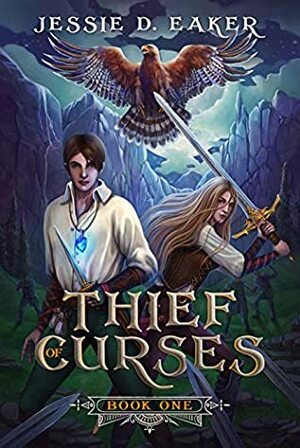 Thief of Curses: The Coren Hart Chronicles Book 1 by Jessie D. Eaker