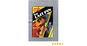 The Last Pin by Dwayne Olson, Howard Wandrei