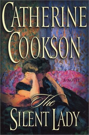 The Silent Lady by Catherine Cookson