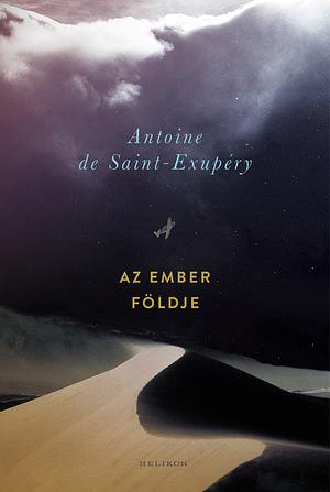 Az ember földje by Antoine de Saint-Exupéry