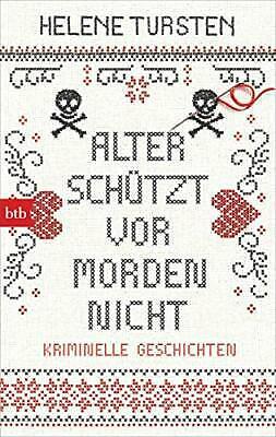 Alter schützt vor Morden nicht by Helene Tursten