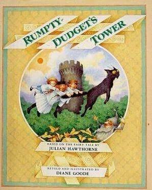 Rumpty Dudget's Tower by Diane Goode, Julian Hawthorne