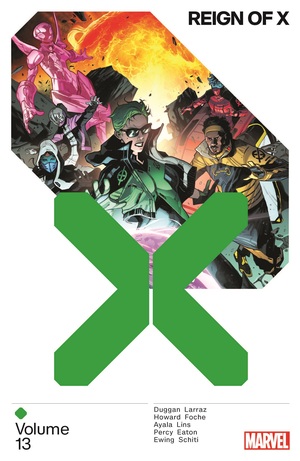 Reign of X Vol. 13 by Vita Ayala, Gerry Duggan, Al Ewing, Tini Howard, Benjamin Percy