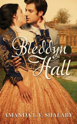 Bleddyn Hall by Amanda L. V. Shalaby