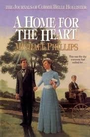 A Home for the Heart by Michael R. Phillips