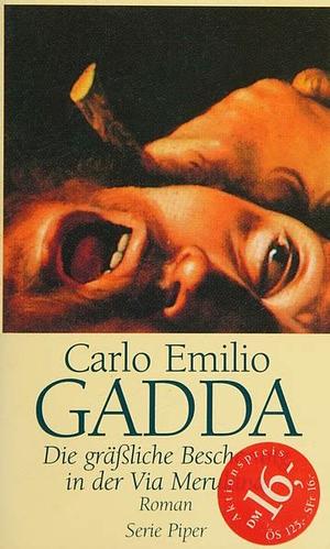 Die grässliche Bescherung in der Via Merulana: Roman by Carlo Emilio Gadda, Italo Calvino, William Weaver